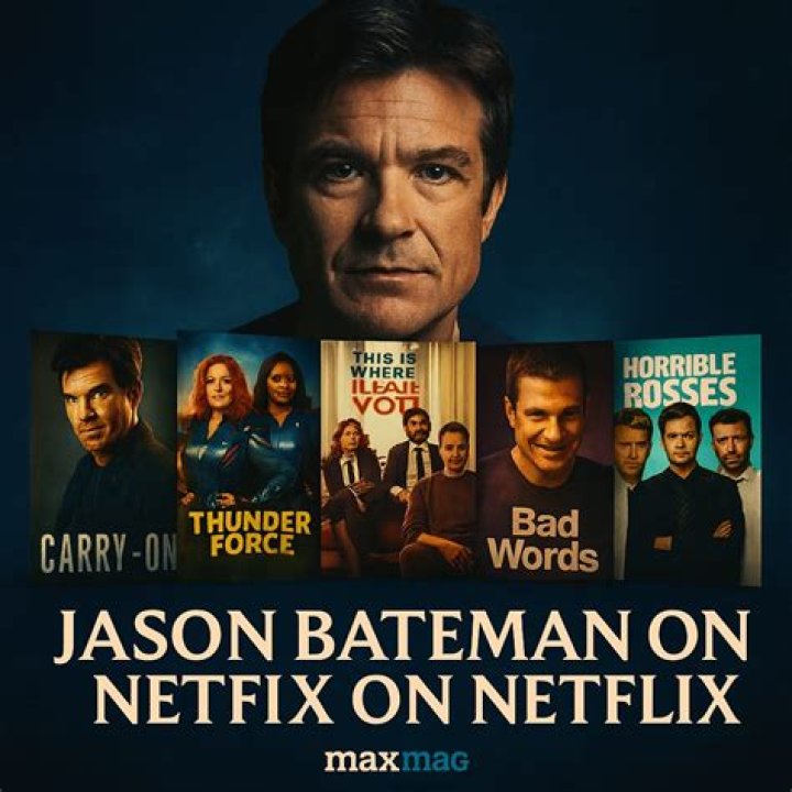 All of the Jason Bateman movies and shows on Netflix