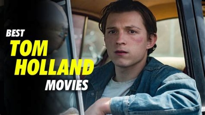 Best Tom Holland movies (and where to stream them)