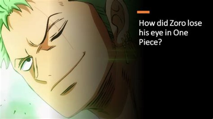 What Happened To Roronoa Zoro Eye: How Did Zoro Lose His Eye?